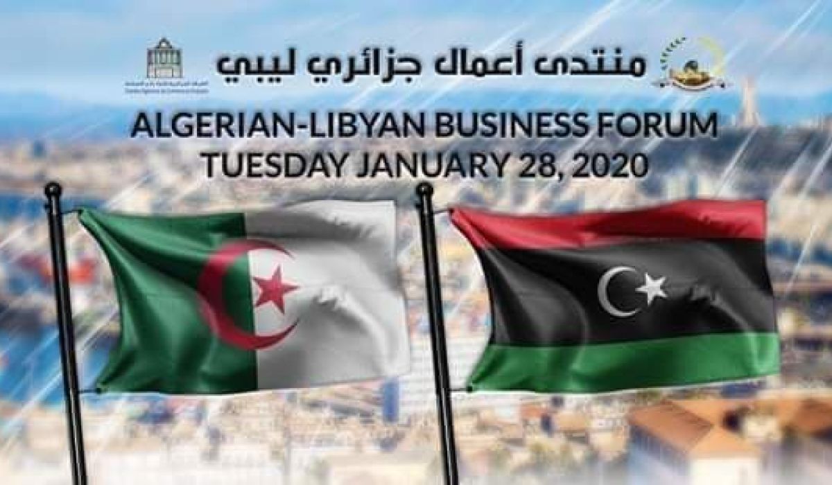انطلاق المنتدى الاقتصادي الليبي الجزائري